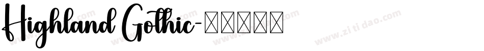 Highland Gothic字体转换